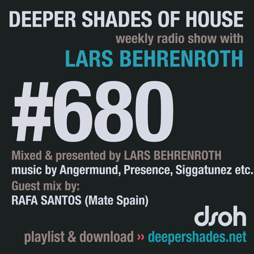 DSOH #680 Deeper Shades Of House w/ guest mix by RAFA SANTOS