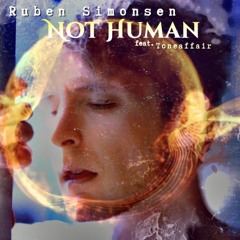 Not Human (feat. Toneaffair)