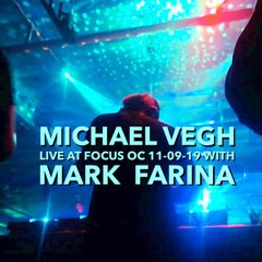 Michael Vegh with Mark Farina at Focus OC 11-01-19