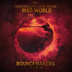 hardwell ft jake reese mad world (Time Broker BootLag)