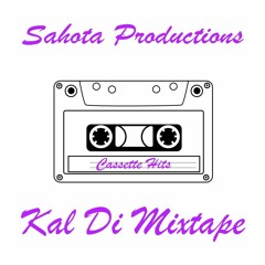 Kal Di Mixtape - SahotaProductions