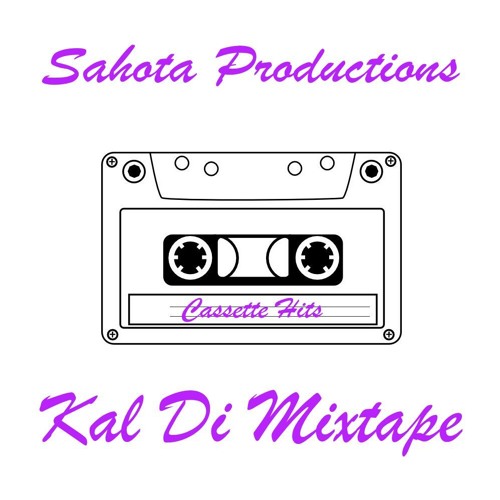 Kal Di Mixtape - SahotaProductions