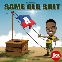 SAME OLD SHIT