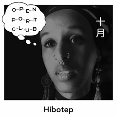 OPEN PORT CLUB Mix Series - Hibotep