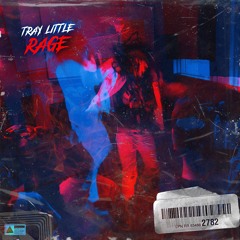 Tray Little - Rage