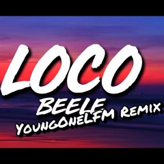 Loco x Beele (YoungOneLFM Cover)