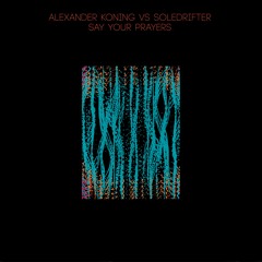 Alexander Koning Feat. Antony Hequet(on harmonica) - Say Your Prayers