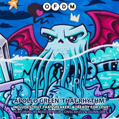 Apollo Green - Out That Speaker (Sub Consciouss Remix)