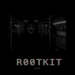 Rootkit (original mix)