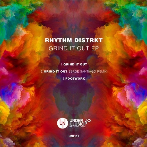 Rhythm Distrkt - Grind It Out (Serge Santiago Remix) [Under No Illusion]