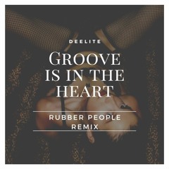 Dee-lite - groove is in the heart (Rubber People remix)