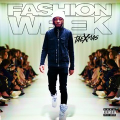 Fashion Week [Explicit]