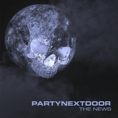 PARTYNEXTDOOR - The News (slowed + reverb)