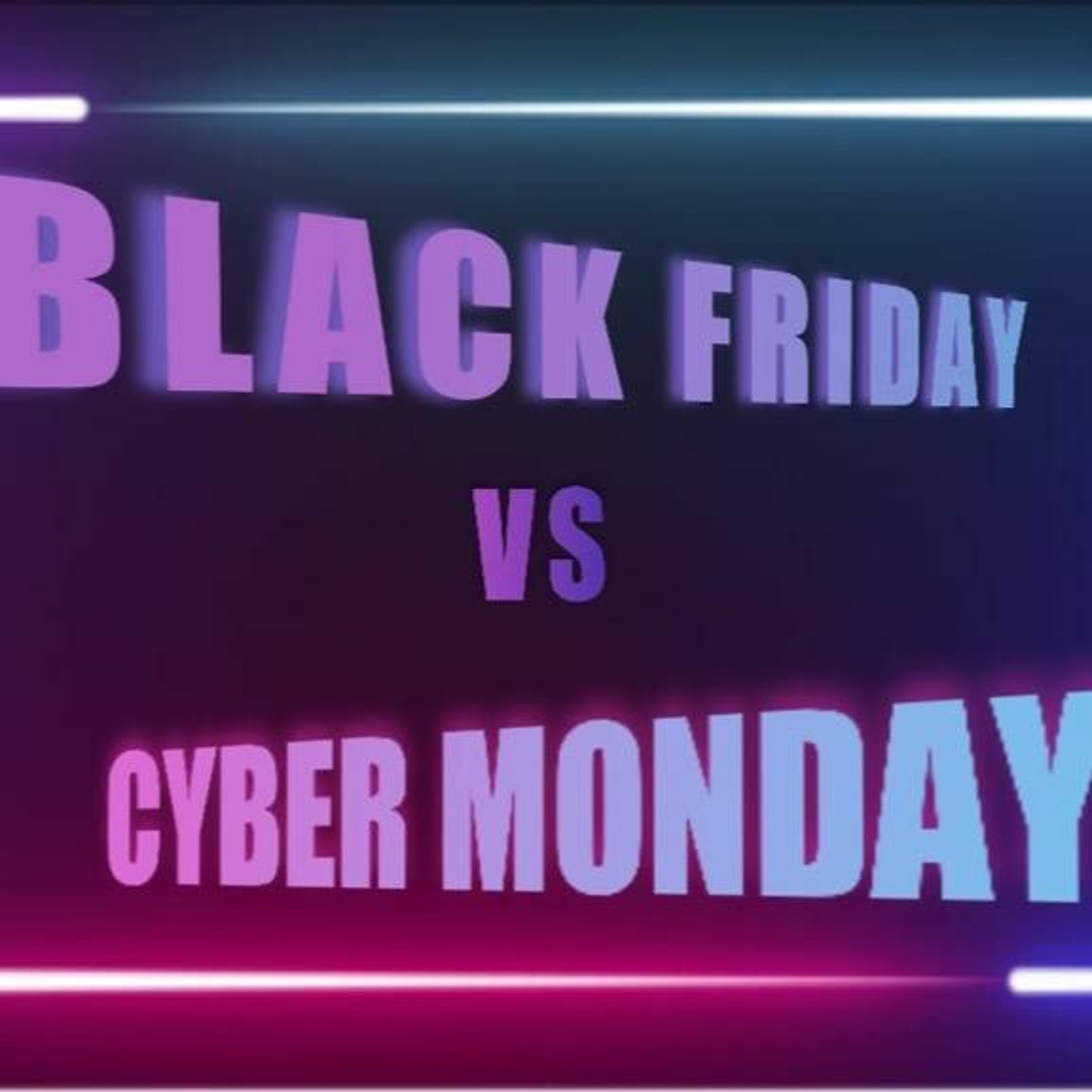 Black Friday Vs. Cyber Monday episode artwork