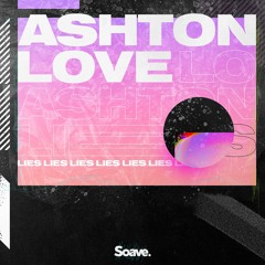 Ashton Love - Lies