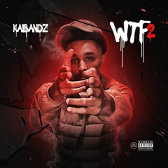 Kai Bandz - WTF 2