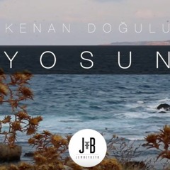 Kenan Doğulu - Yosun (Jeffrey Beyo Remix)