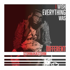 I Wish Everything was Different