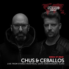 WEEK47_19 Chus & Ceballos live from Stereo Montreal (20th Anniversary)