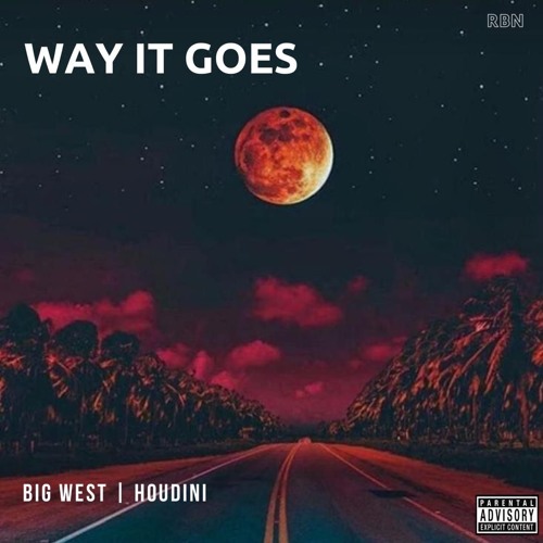 WAY IT GOES (feat. BIG WEST)