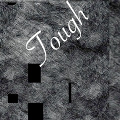 Tough (Prod. By Don Cheese)