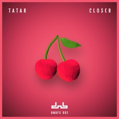 Tatar - Closer