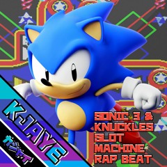 SONIC 3 & KNUCKLES - SLOT MACHINE RAP BEAT ( FOR SonicPlayzRoblox )( INSPIRED BY /// SONICFREAK )