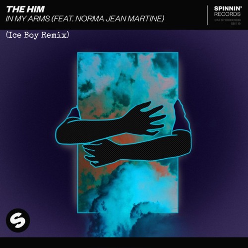 The Him (feat. Norma Jean Martine) - The Him - In My Arms (Feat. Norma Jean  Martin) - Ice Boy Remix | Spinnin' Records