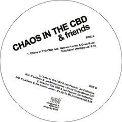 Chaos In The CBD & Friends - Emotional Intelligence / It's Up To Me (Sampler) [NERO047]