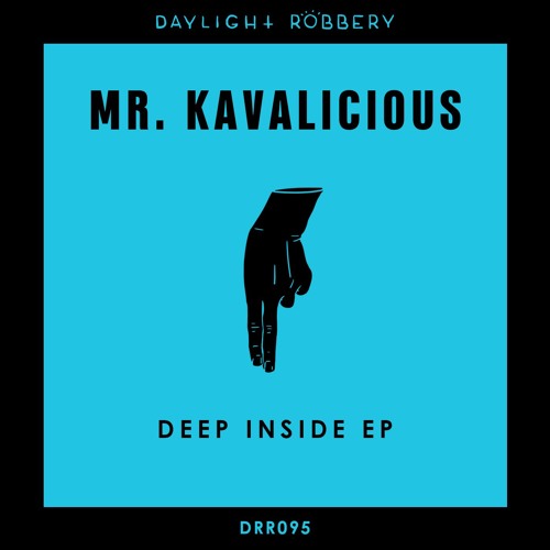 Mr. Kavalicious - Deep Inside (Original Mix) [DRR095]