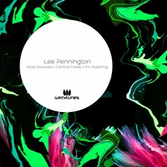 Lee Pennington - Control Freak (Original Mix)