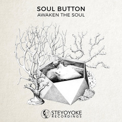 Soul Button - Awaken The Soul feat. Photographs. (EarthLife Remix)
