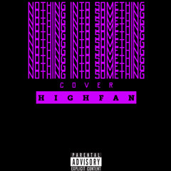 Nothings Into Somethings Cover