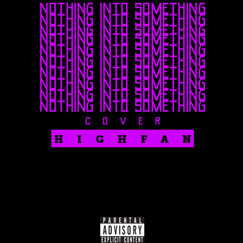 Nothings Into Somethings Cover