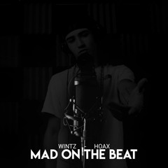 Wintz - Mad On The Beat (Ft. Hoax)