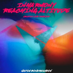 Vadim Bonkrashkov - InHarmony & Reaching Altitude Style [Ableton Live Template]