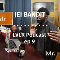 JEI BANDIT | EP 9