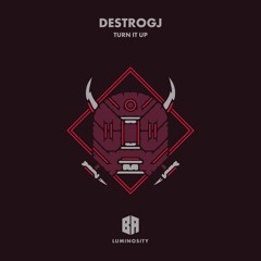 Destrogj - Turn It Up