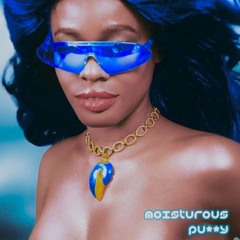 Moisturous Pu**y