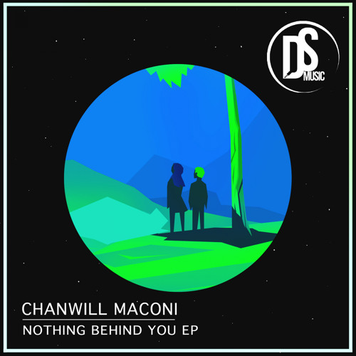 DSM009 : Chanwill Maconi - Nothing Behind You (Original Mix)