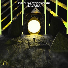 Stevie Melani & EMADUS - Savana (OUT NOW)
