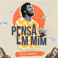 Ralk Ft. Nanno V - Pensa Em Mim (Extended Mix)