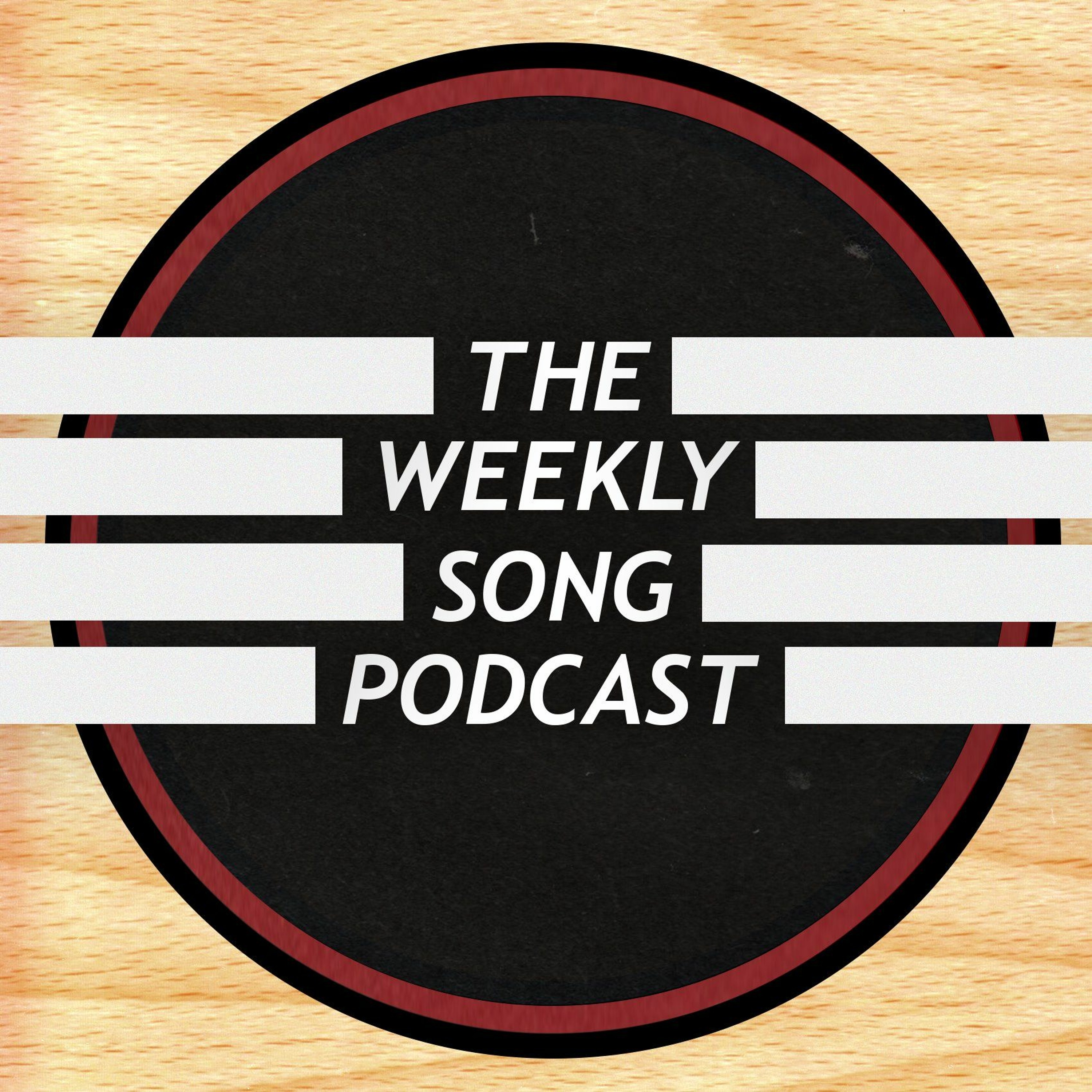 The Weekly Song Podcast || Songwriting | Music