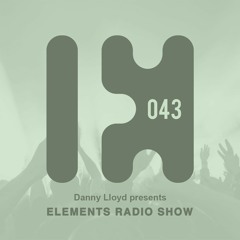 Danny Lloyd - Elements Radio Show 043