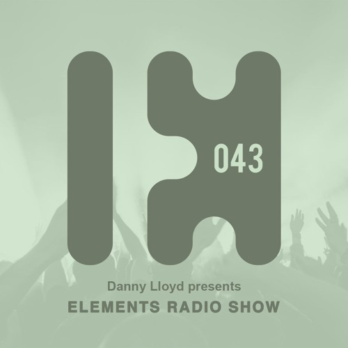 Danny Lloyd - Elements Radio Show 043