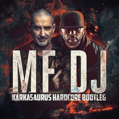 The Prophet & E-Life - MF DJ [Karkasaurus Hardcore Bootleg - FREE DOWNLOAD]