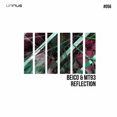 Premiere: Beico & Mt93 - Reflection (Original Mix)