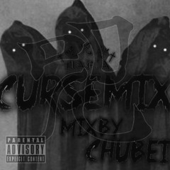 CURSE mix mixed by ChuBEI (Released on 18 Dec 2016)