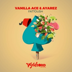 Vanilla Ace & Ayarez - Fattoush