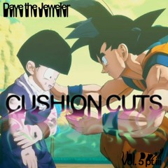 Cushion Cuts Vol. 5 Pt. 3